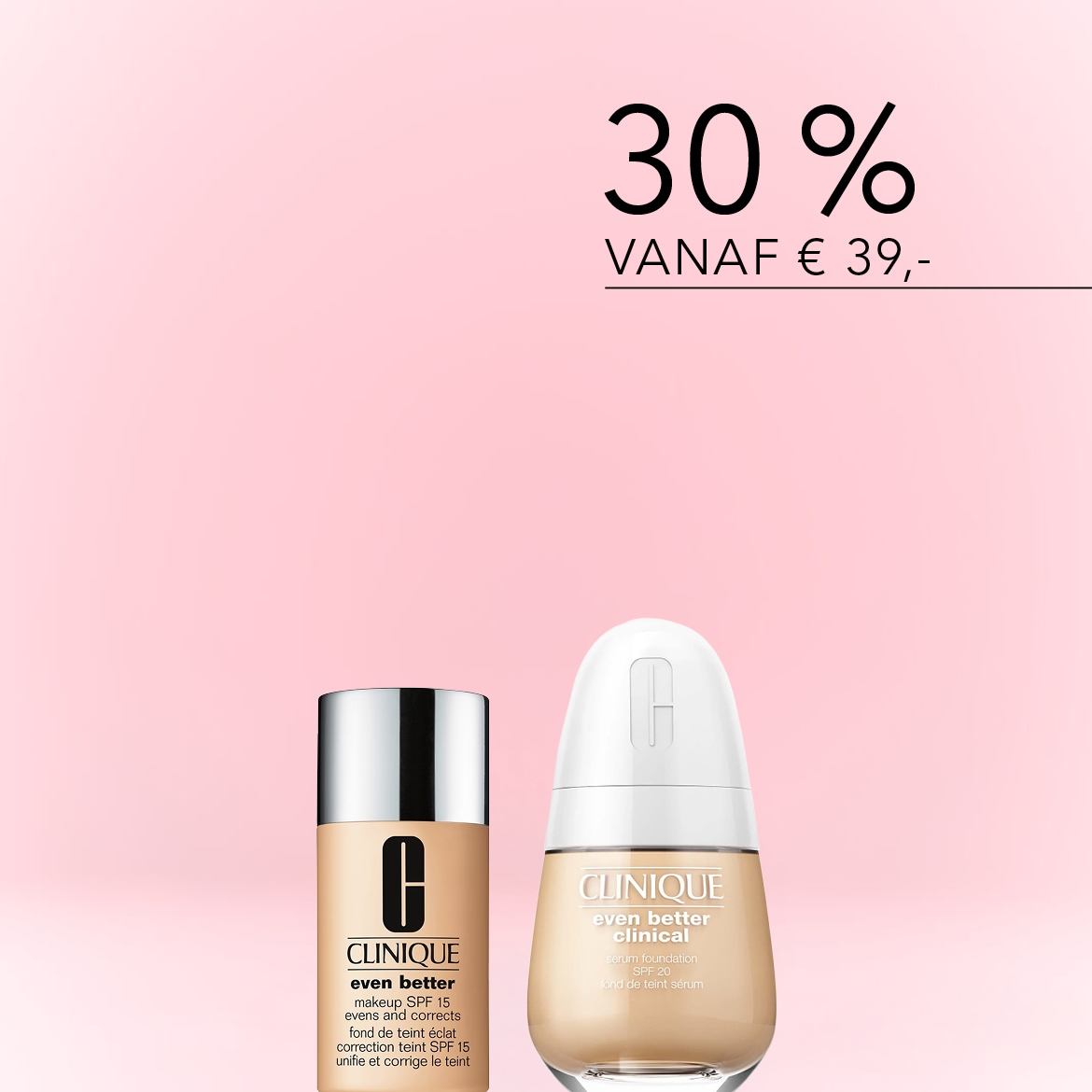 Ontdek Clinique Even Better make-up en serum foundation, nu met 30% korting vanaf €39,- voor een egale en stralende teint.