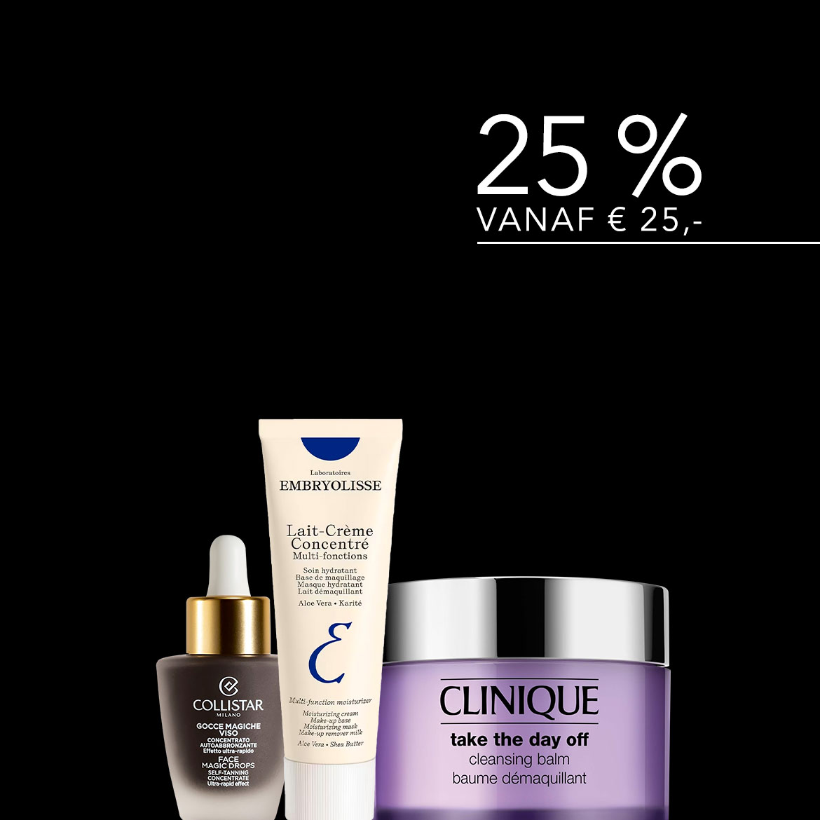 Profiteer van 25% korting vanaf € 25,- op huidverzorgingsproducten, waaronder Embryolisse Lait-Crème Concentré, Collistar Gocce Magiche Viso en Clinique Take The Day Off Cleansing Balm.