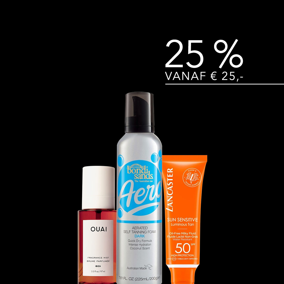 Profiteer van 25% korting vanaf € 25,- op een collectie van schoonheidsproducten, waaronder OUAI Ibiza Fragrance Mist, Bondi Sands Self Tanning Foam en Lancaster Sun Sensitive Luminous Tan.