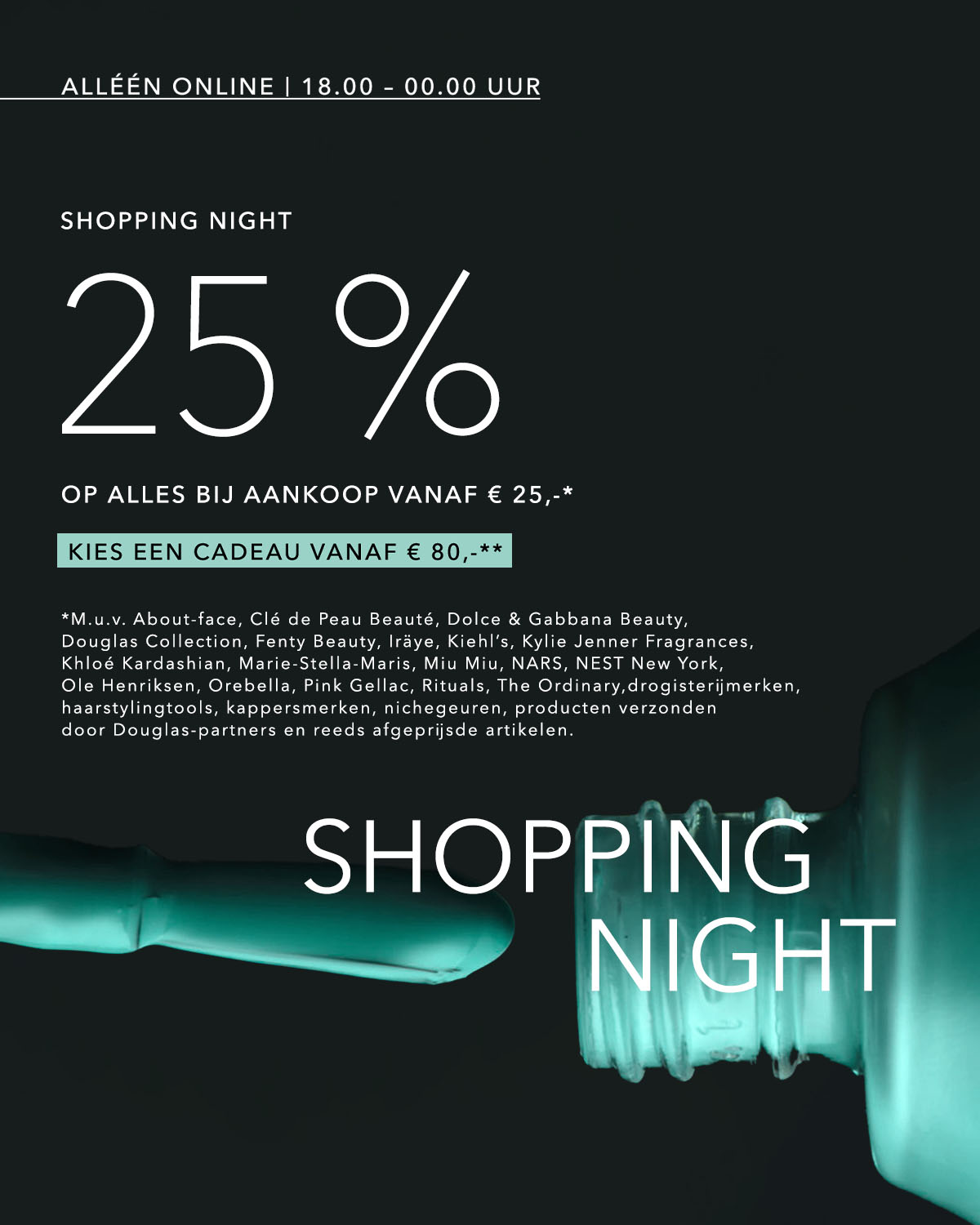 It's Shopping Night at Douglas! Enjoy 25% off on all purchases over €25, and receive a special gift with purchases over €80, available online only from 18:00 to 00:00.