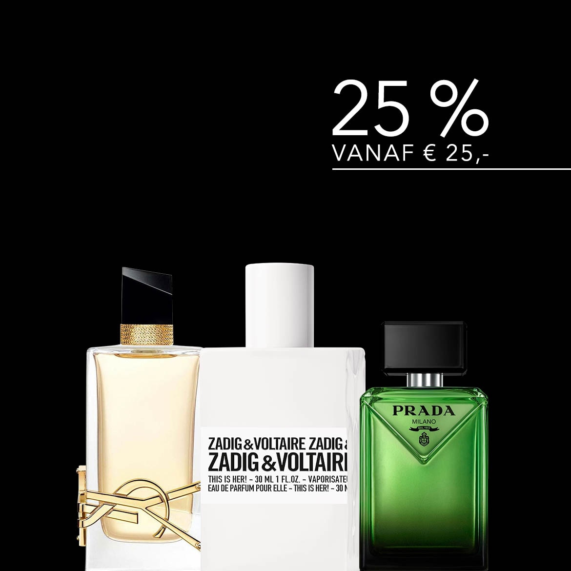 Ontdek een selectie van parfums, waaronder YSL, Zadig & Voltaire en Prada, nu met 25% korting vanaf €25.