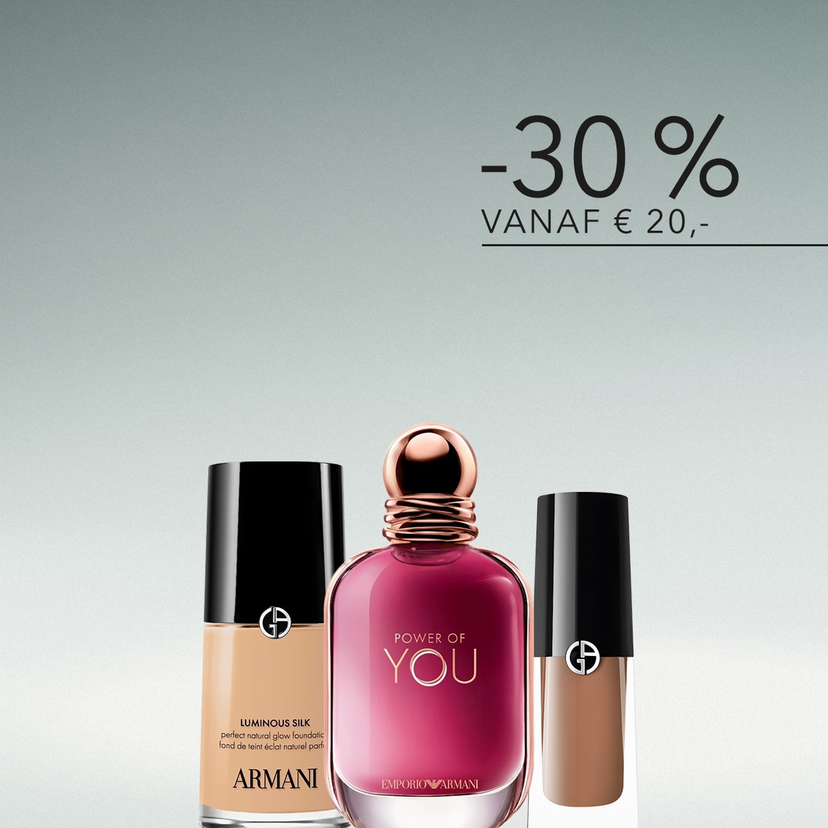 Ontdek de Armani Luminous Silk foundation, Emporio Armani Power of You parfum en een concealer, nu met 30% korting vanaf €20.