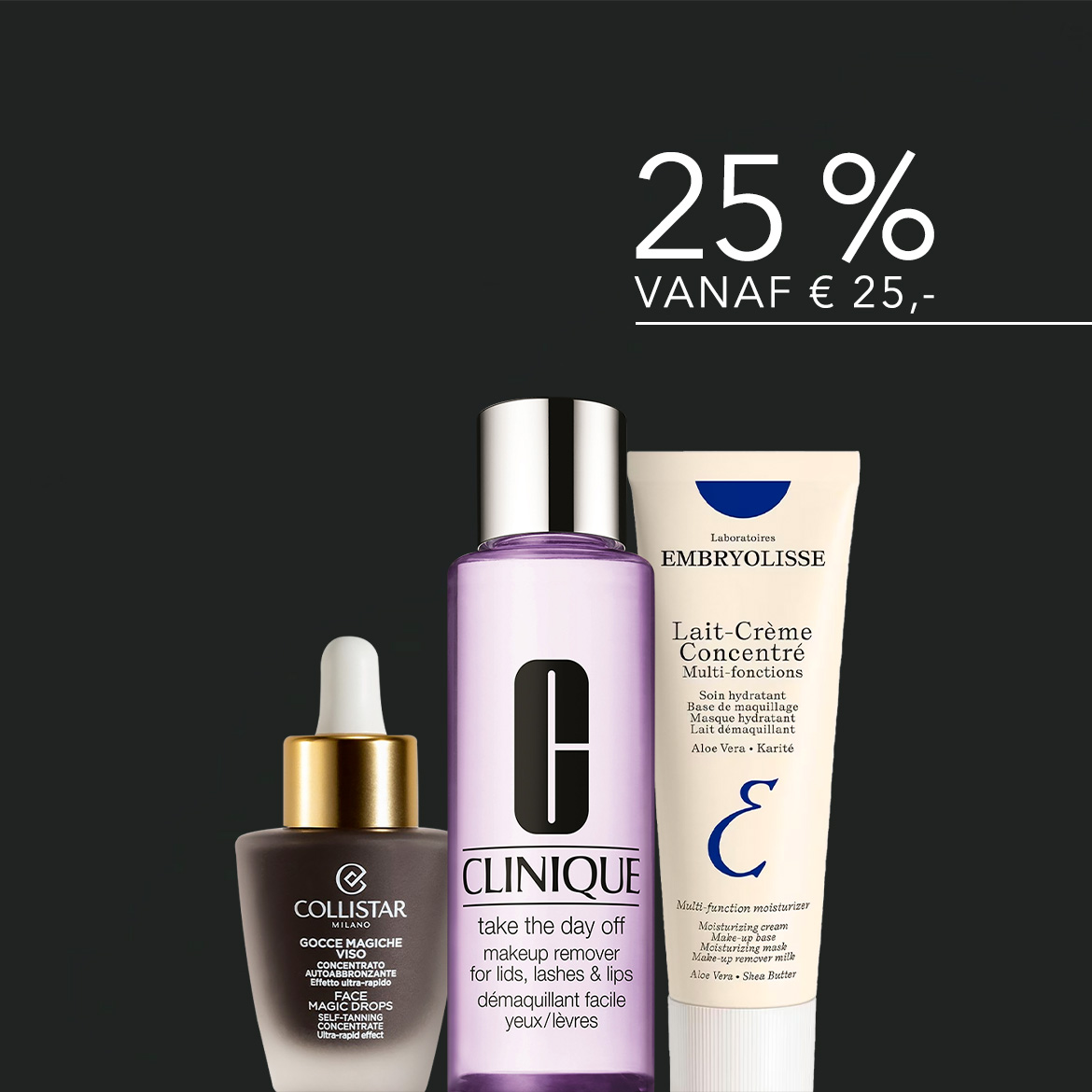 Profiteer van 25% korting vanaf €25 op huidverzorgingsproducten zoals Collistar zelfbruinende gezichtsdruppels, Clinique make-up remover en Embryolisse Lait-Crème Concentré.