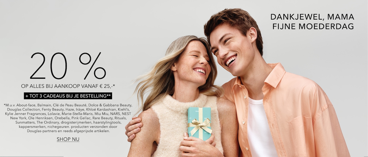 Vier Moederdag met Douglas: 20% korting op alles vanaf €25, en ontvang tot 3 cadeaus bij je bestelling, shop nu!