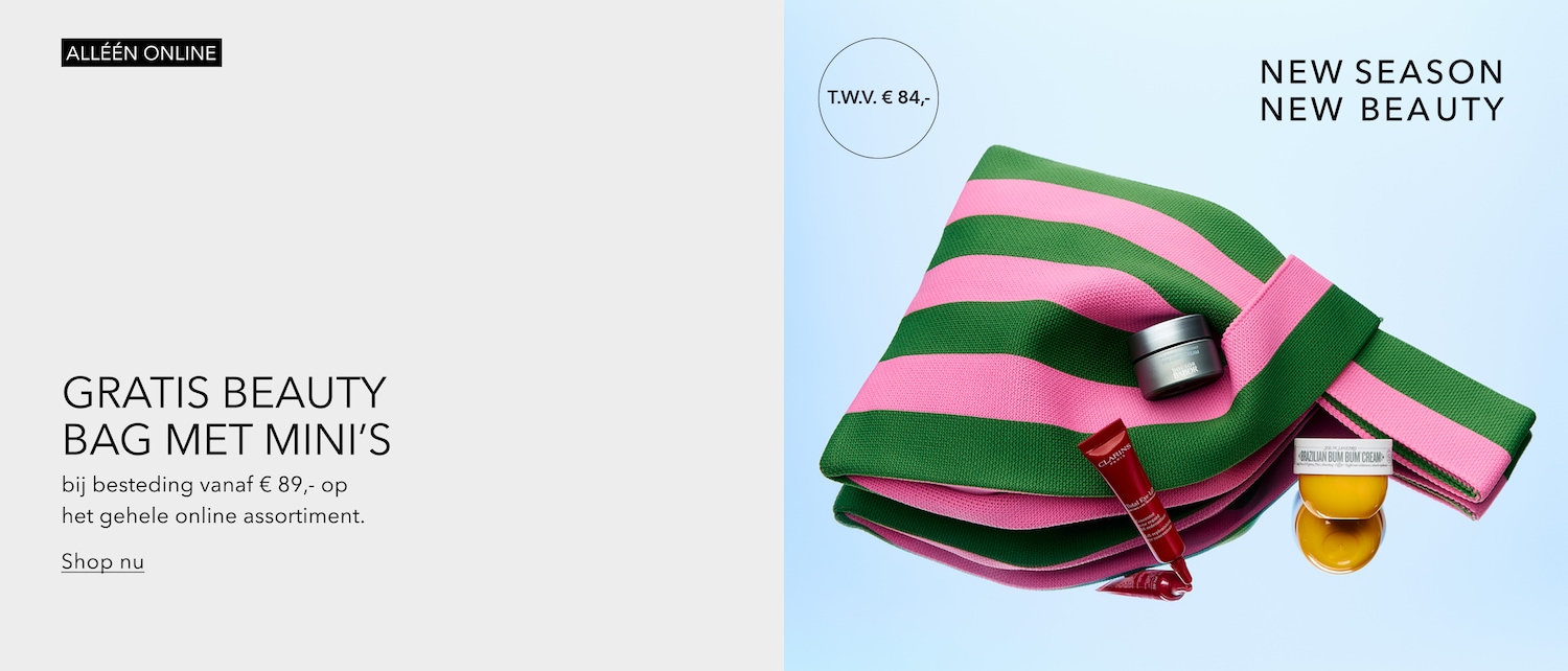 Ontvang een gratis beautybag met mini's ter waarde van €84 bij besteding vanaf €89 op het gehele online assortiment. Shop nu en ontdek de nieuwe seizoen, nieuwe beauty.