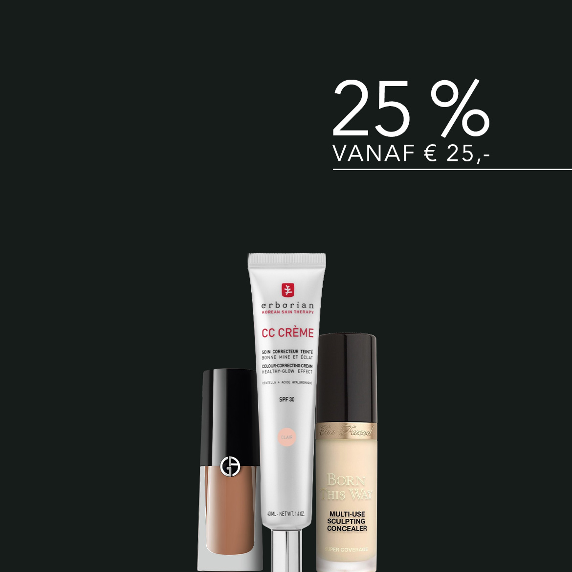 Ontdek de Erborian CC Crème, Too Faced Born This Way concealer en Armani foundation, nu met 25% korting vanaf €25!