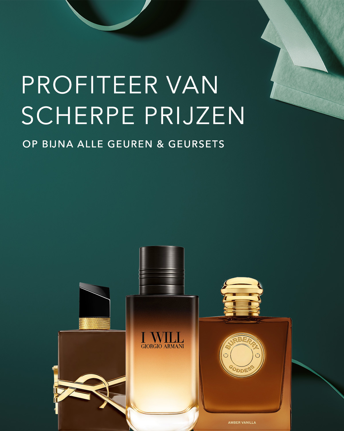 Profiteer van scherpe prijzen op bijna alle geuren en geursets, met Giorgio Armani I Will en Burberry Goddess Amber Vanilla parfums op een donkergroene achtergrond.