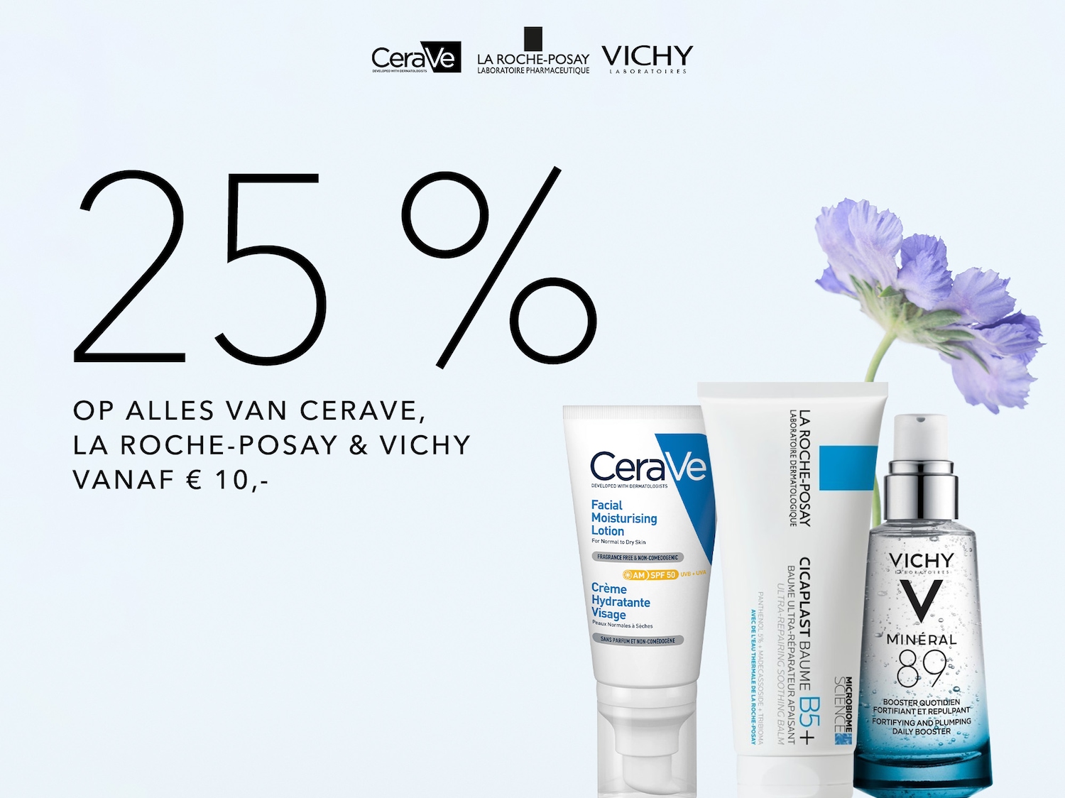 Profiteer van 25% korting op alle producten van CeraVe, La Roche-Posay & Vichy, al vanaf € 10,-.